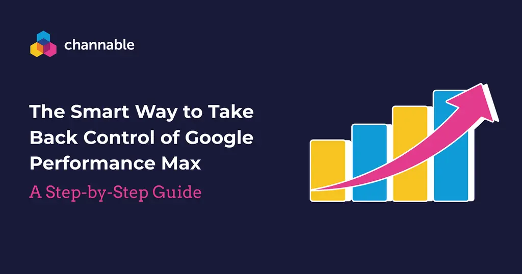 How To Control of Performance Max [5-Step Guide]
