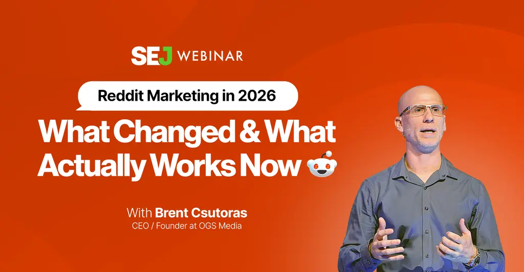 Make 2026 The Year Your Business Thrives On Reddit [Webinar]